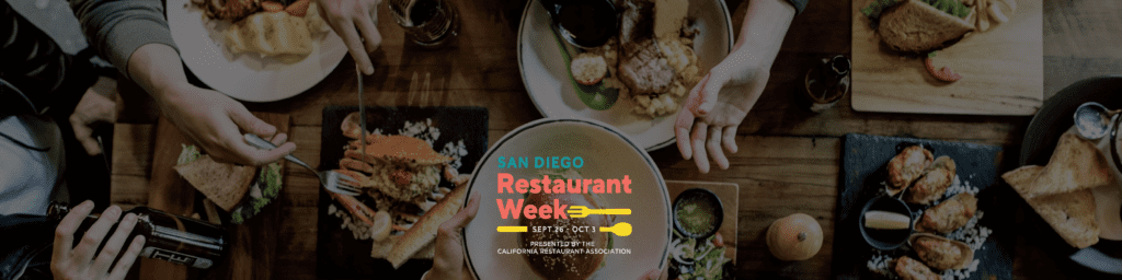 Good Times, Great Flavors: San Diego Restaurant Week Opens Restaurant Registration for Fall Event!